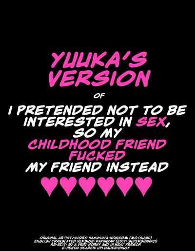 YUUKA'S VERSION of Because my childhood friend is not interested in sex, I fucked his friend instead 3