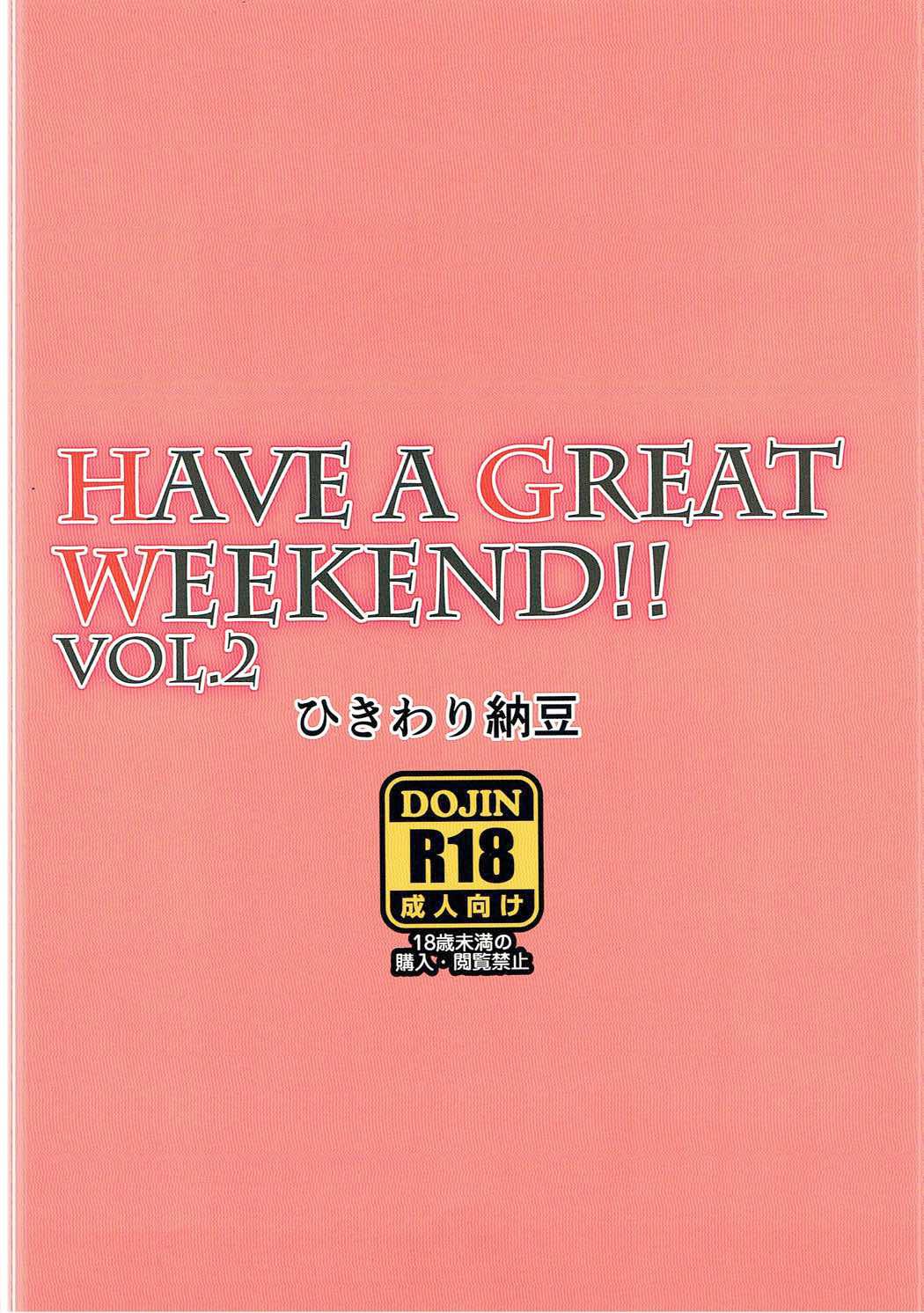 HAVE A GREAT WEEKEND!! VOL.2 36