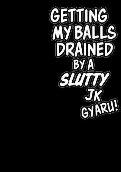 Dosukebe JK Gal no Honki Sakusei | Getting my Balls Drained by a Slutty JK Gyaru 2