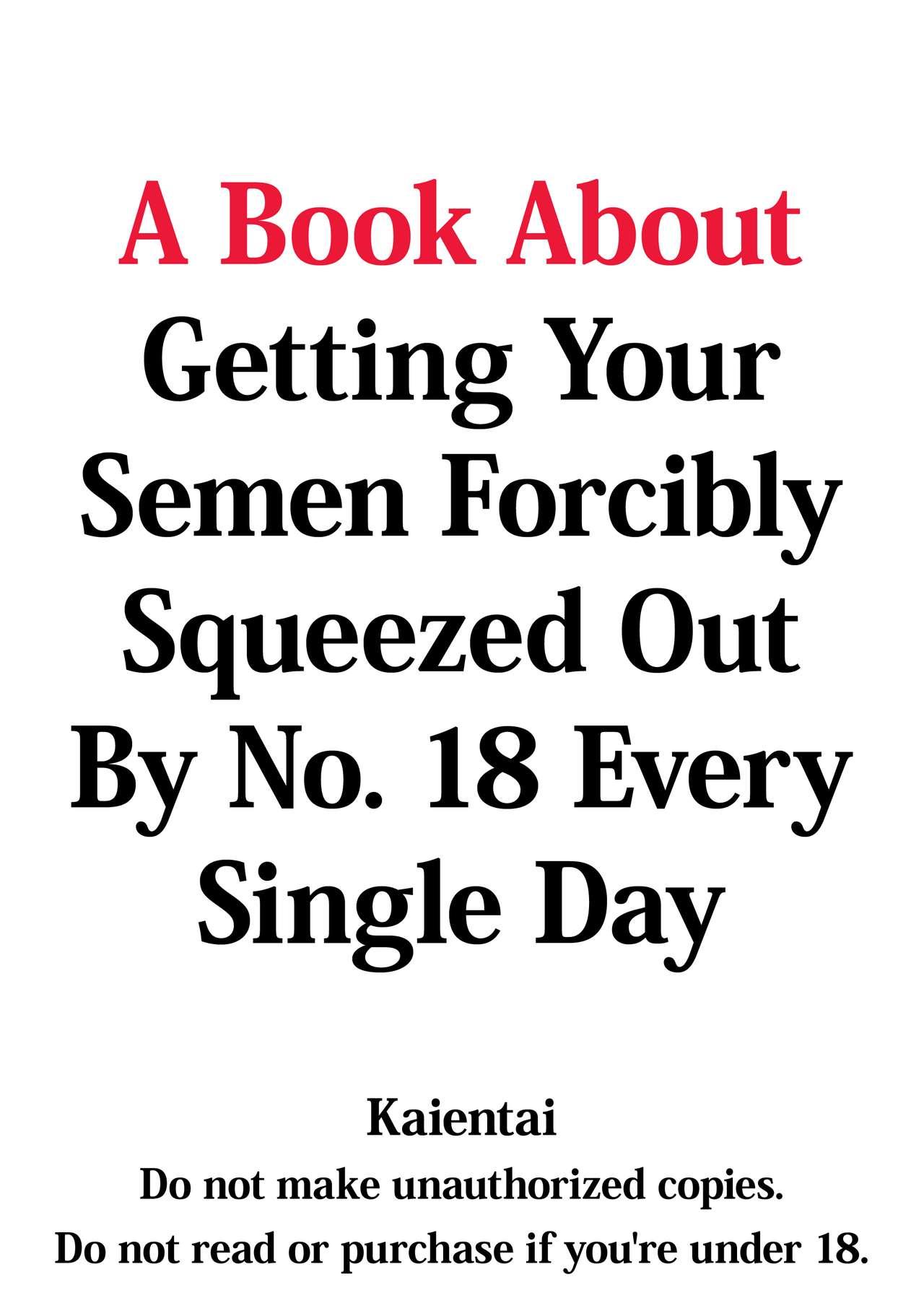 18-gou ni Mainichi Muriyari Semen Shiboritorareru Hon | A Book About Getting Your Semen Forcibly Squeezed Out By No. 18 Every Single Day 33